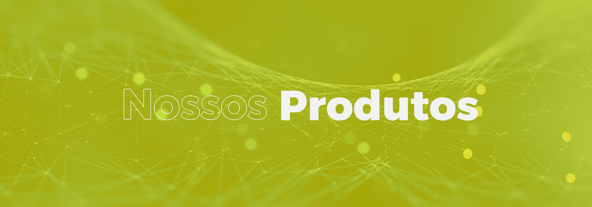 Nossos Produtos